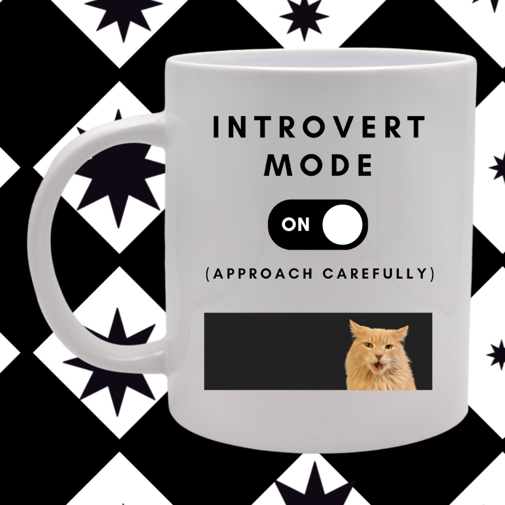 "Introvert Mode" Add Your Pet Mug